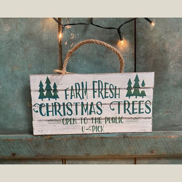 Skilt "Farm Fresh Christmas Trees"