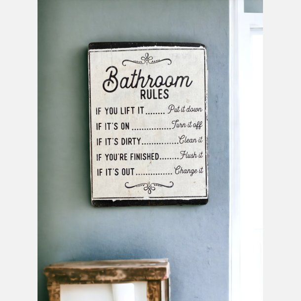 Skilt "Bathroom rules"